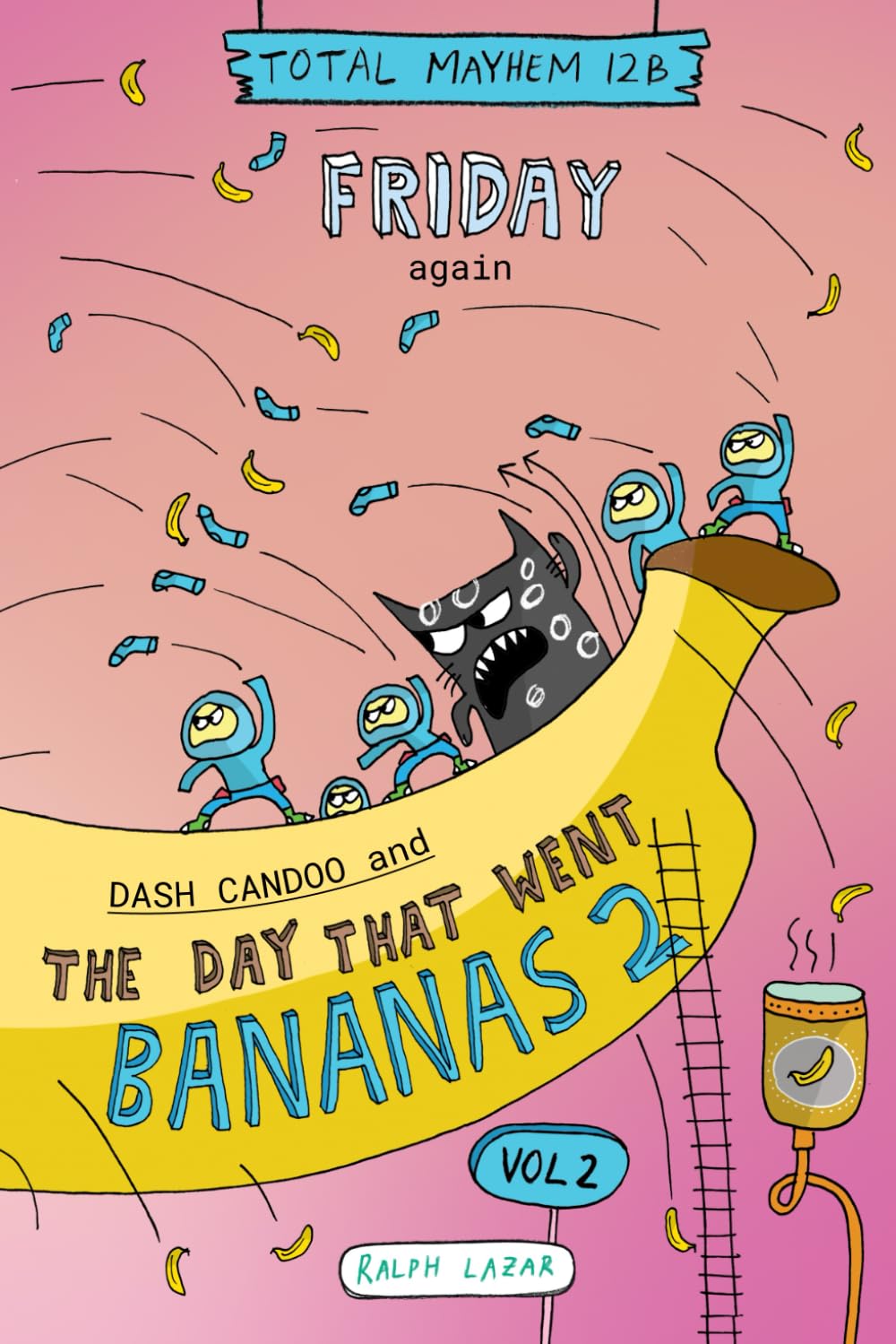 Friday again: Dash Candoo and the Day that went Bananas Vol2 (More Total Mayhem)