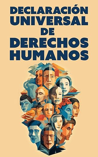 DECLARACIÓN UNIVERSAL DE DERECHOS HUMANOS