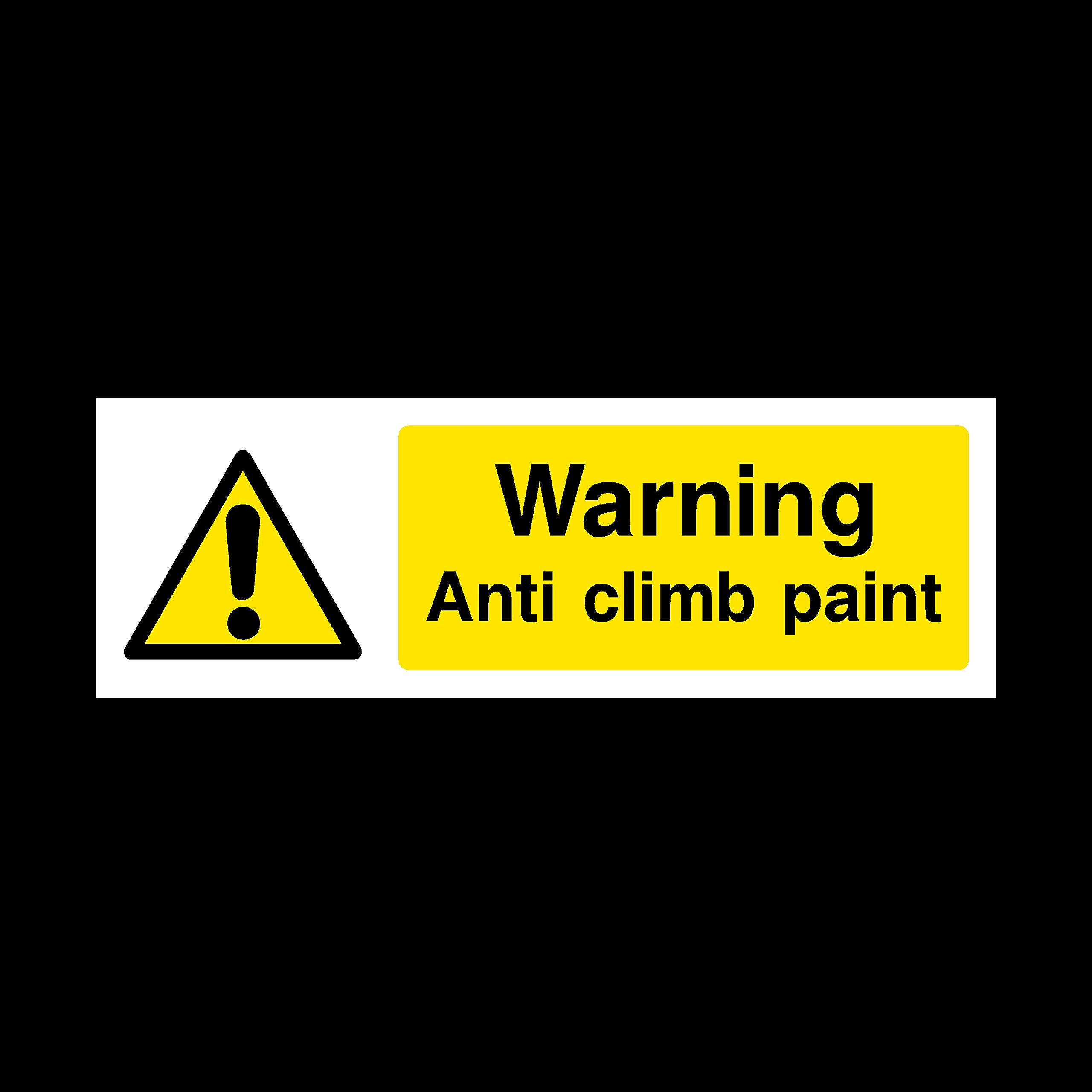 5x Anti Climb Paint Warning Sign 300mm x 100mm - Plastic Sign (S33)