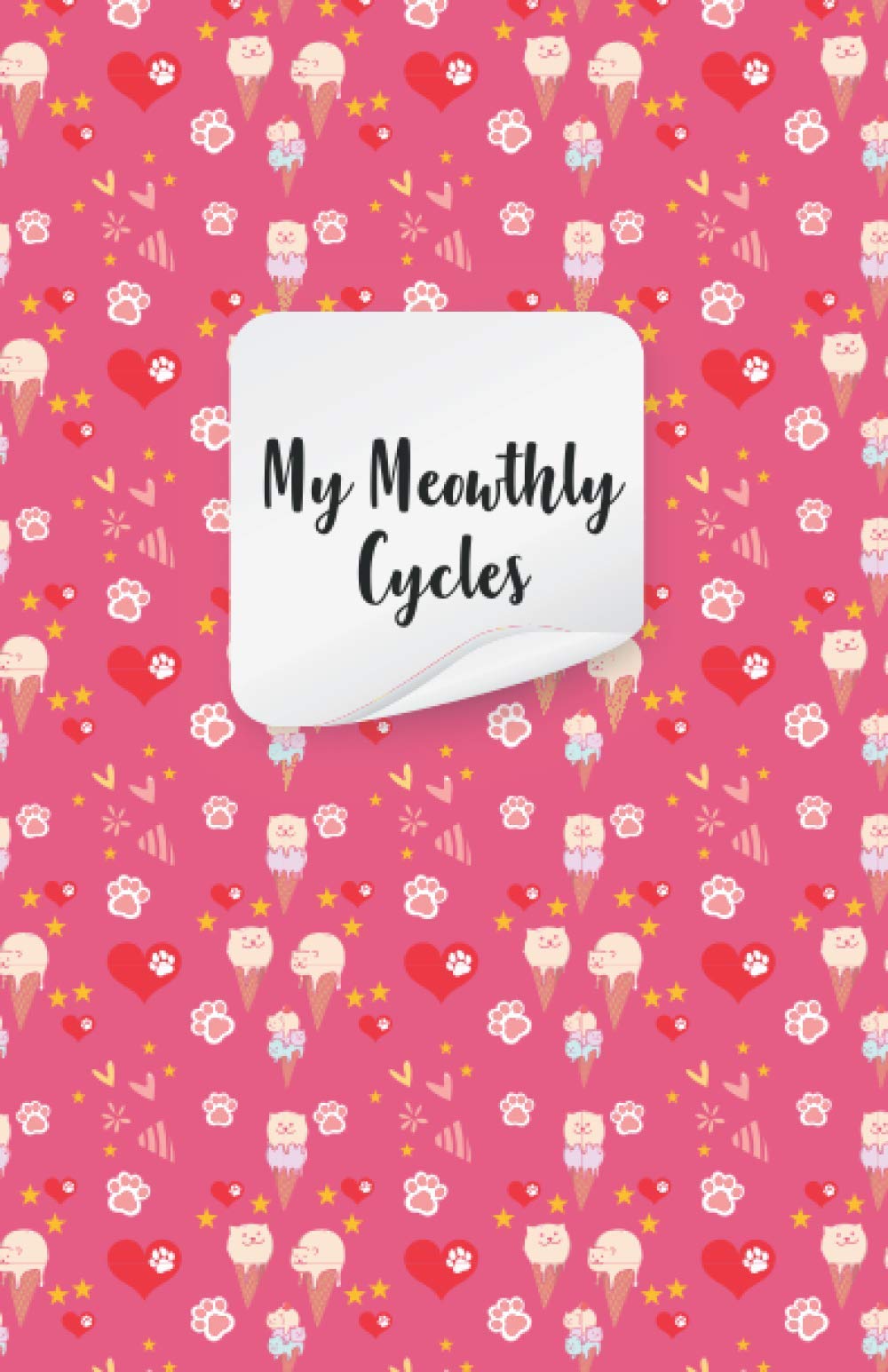My Meowthly Cycles: Menstrual Tracker With Cat Design For Tracking Menstrual Cycle | Tips And Tricks To Help With Pms Symptoms | 4 Year Monthly Calendar Log Book