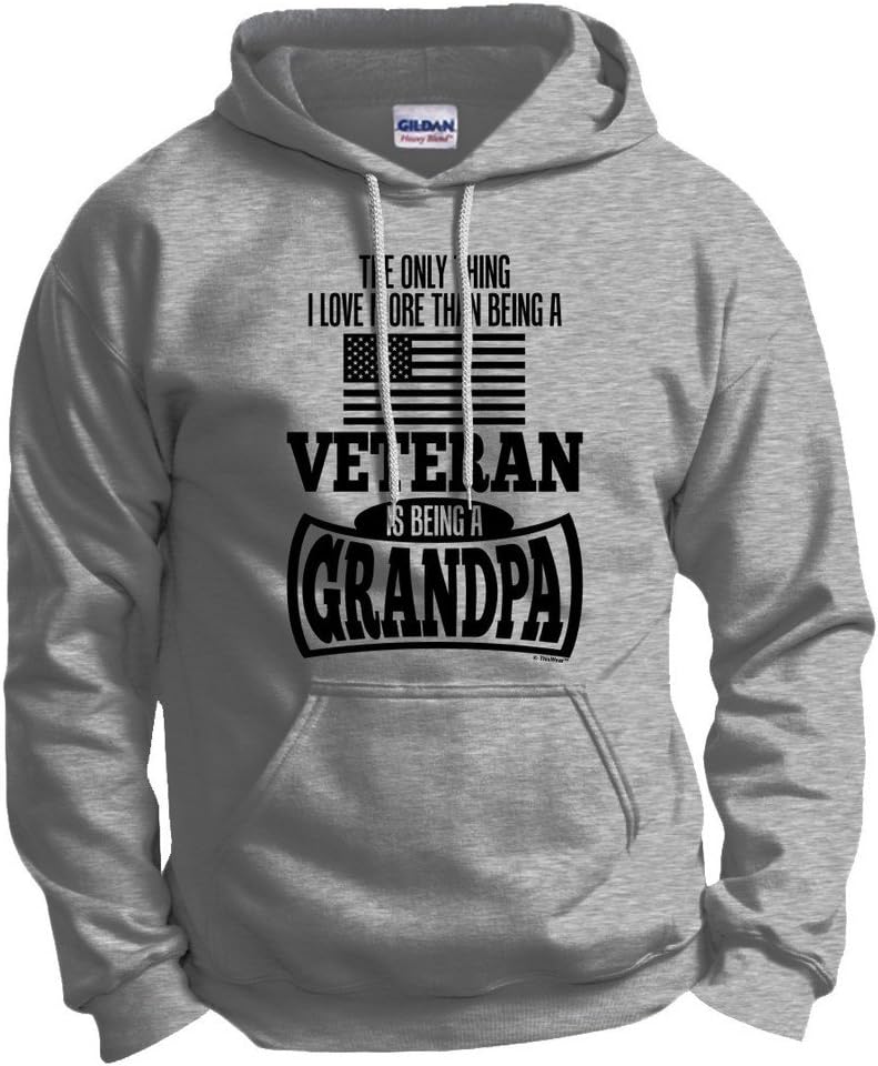 ThisWear Grandpa Gift Military Veteran Only Thing Love More Hoodie Sweatshirt