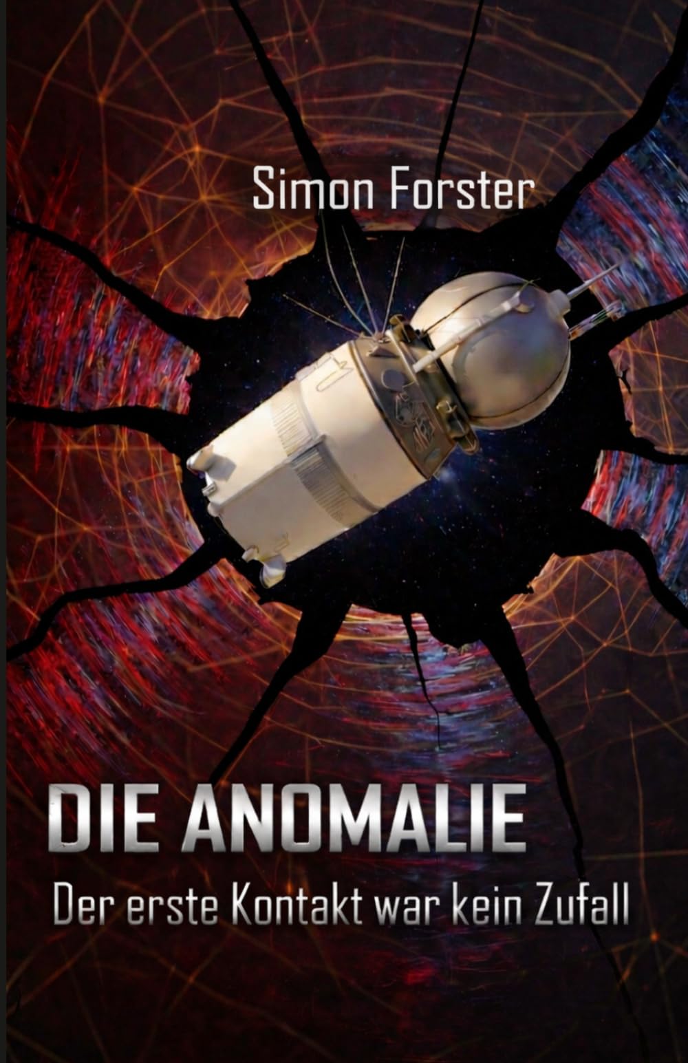 Die Anomalie: Der erste Kontakt war kein Zufall