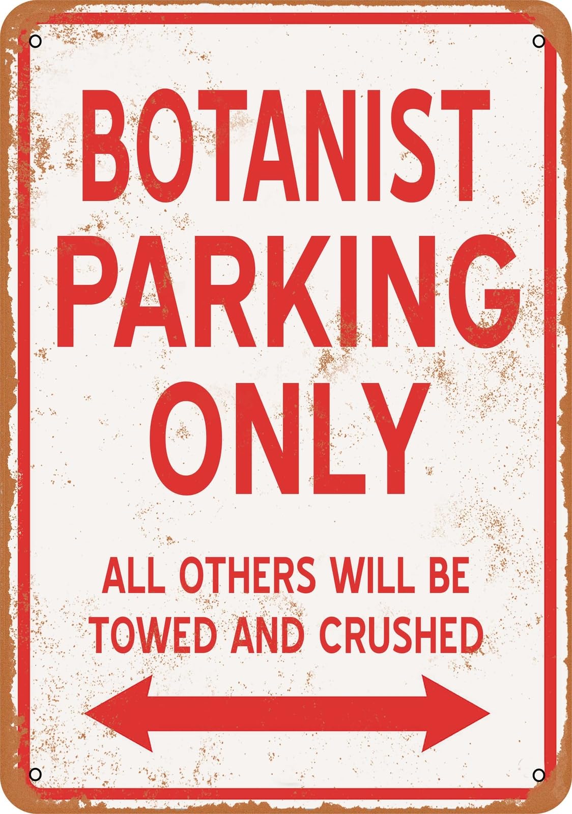 Metal Sign - BOTANIST PARKING ONLY - Vintage Look home decor