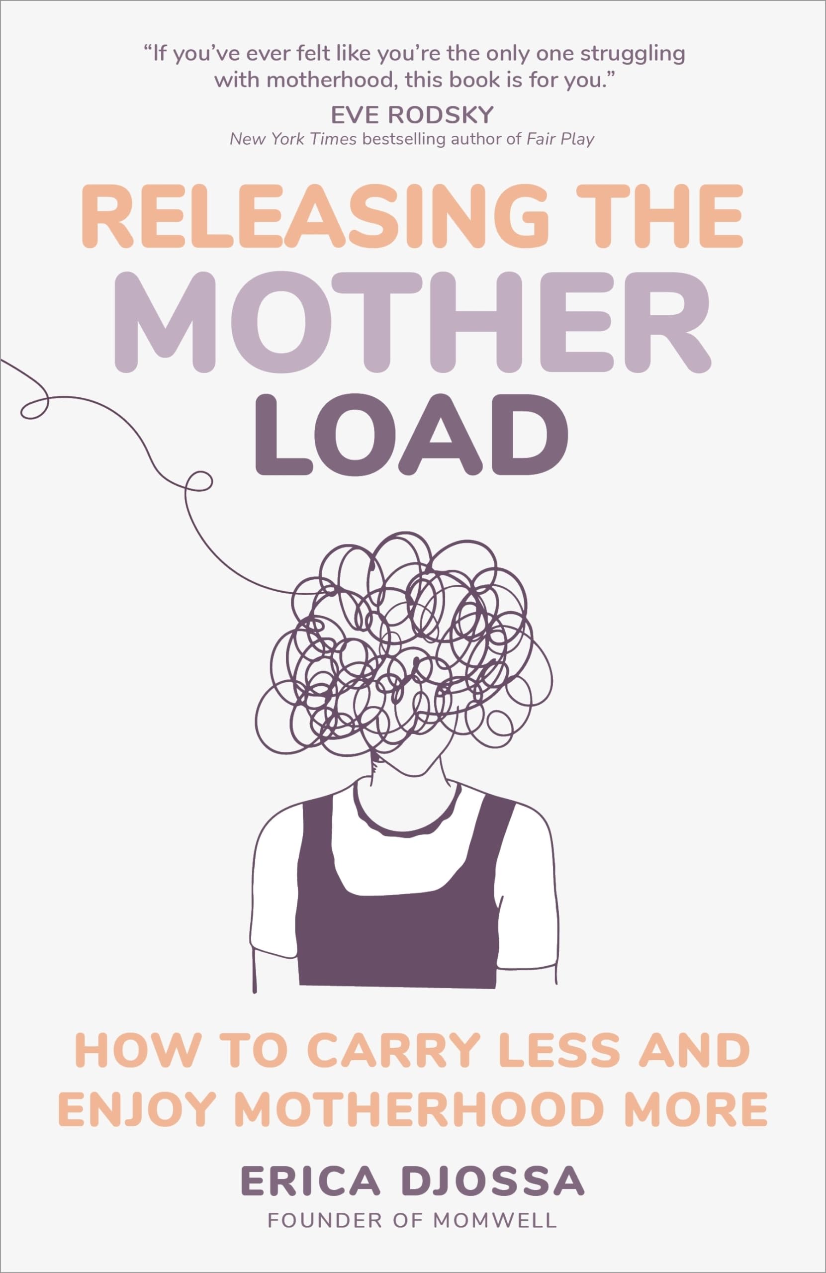 Releasing the Mother Load by Erica Djossa HARDBACK 9781649632258