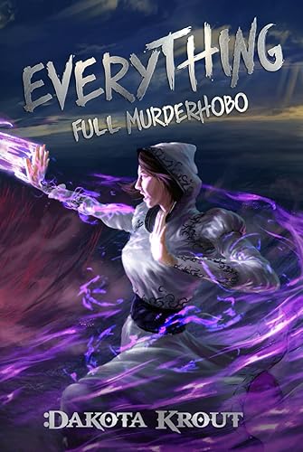 Everything (Full Murderhobo)