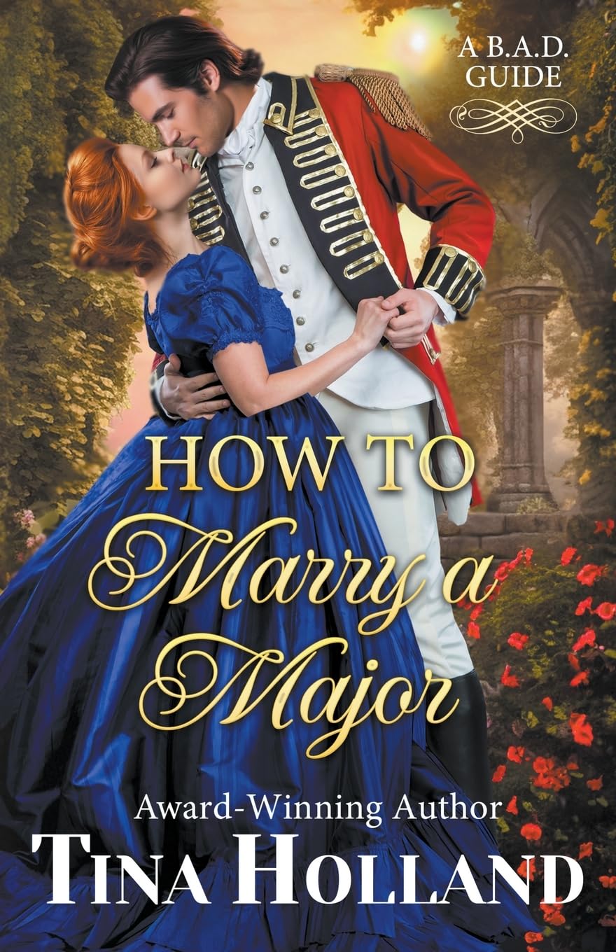 How to Marry a Major (A Bold & Adventurous Debutante's Guide)