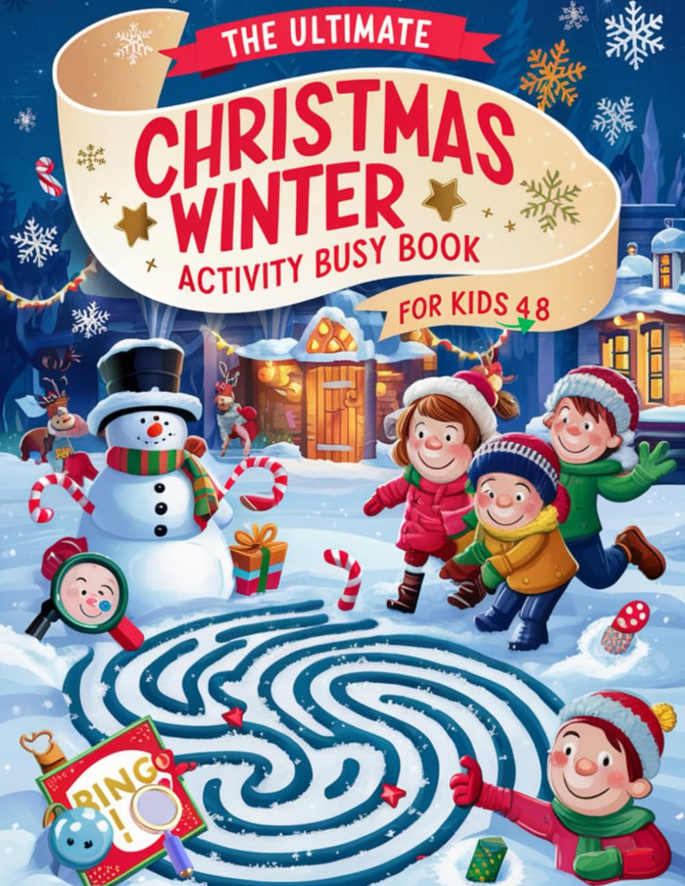 The Ultimate Christmas Winter Activity Busy Book for Kids 4-8: A joyful holiday workbook filled with mazes, bingo games, I Spy and more for cozy winter days