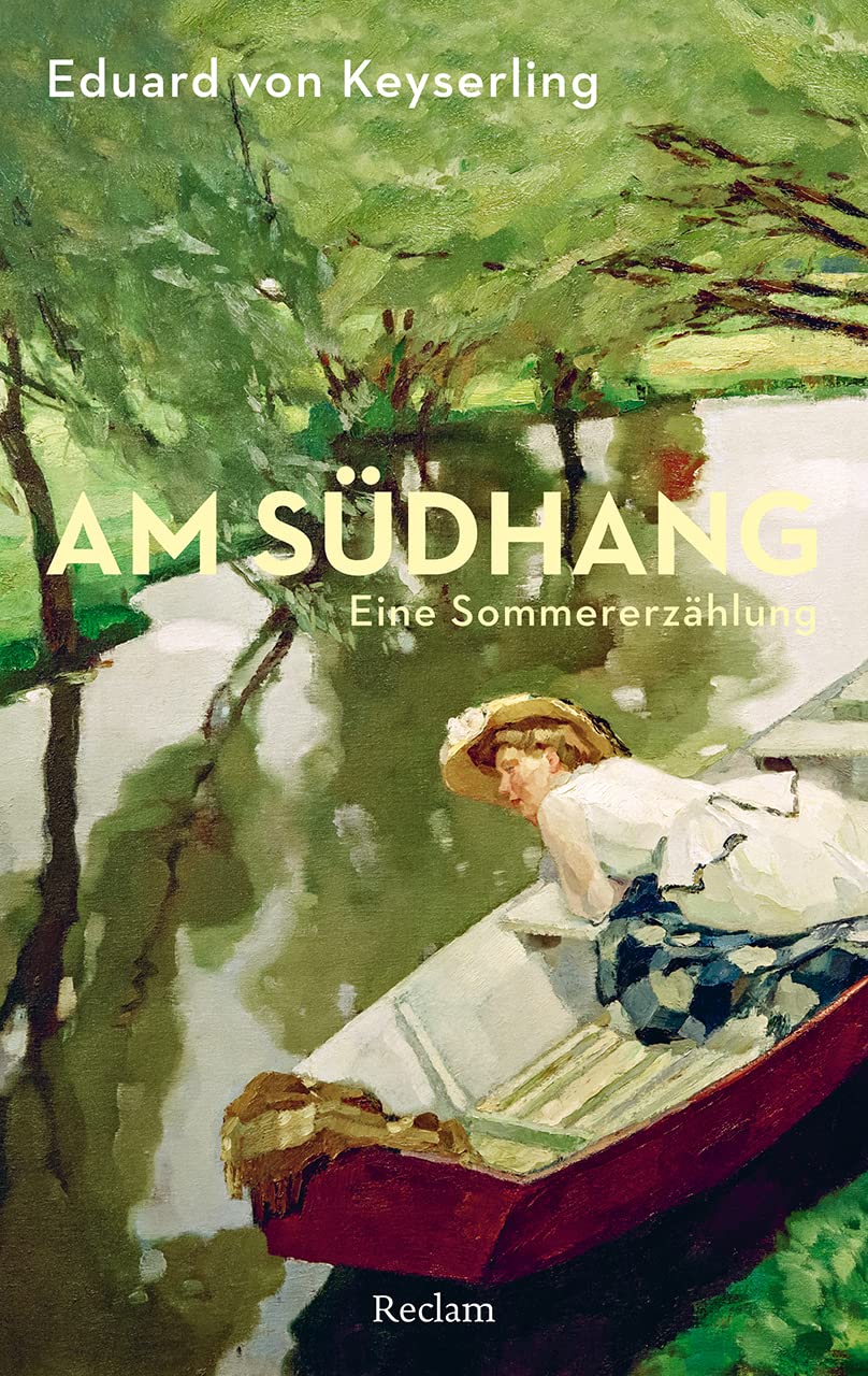 Am Südhang. Eine Sommererzählung: Mit einer Nachbemerkung und Anmerkungen