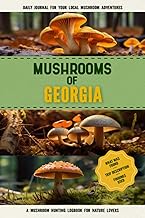 Mushrooms of Georgia: Mushroom Gathering Log Book for Local Backyard Foragers | Gather Wild and Delicious Mushrooms & Document Your Own Mushroom Recipes
