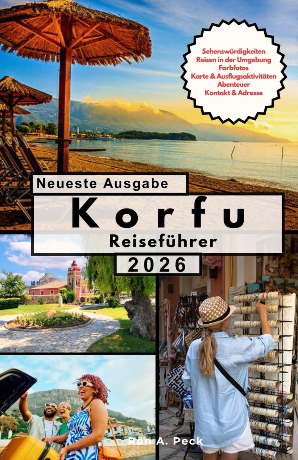 Korfu Reiseführer: Eine raffinierte Reise durch Griechenlands eleganteste Insel.