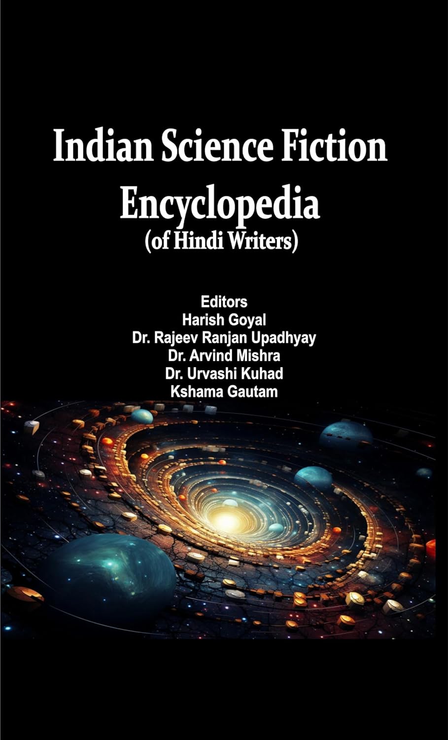 Indian Science Fiction Encyclopedia ( of Hindi Writers ) Indian Science Fiction Encyclopedia ( of Hindi Writers )