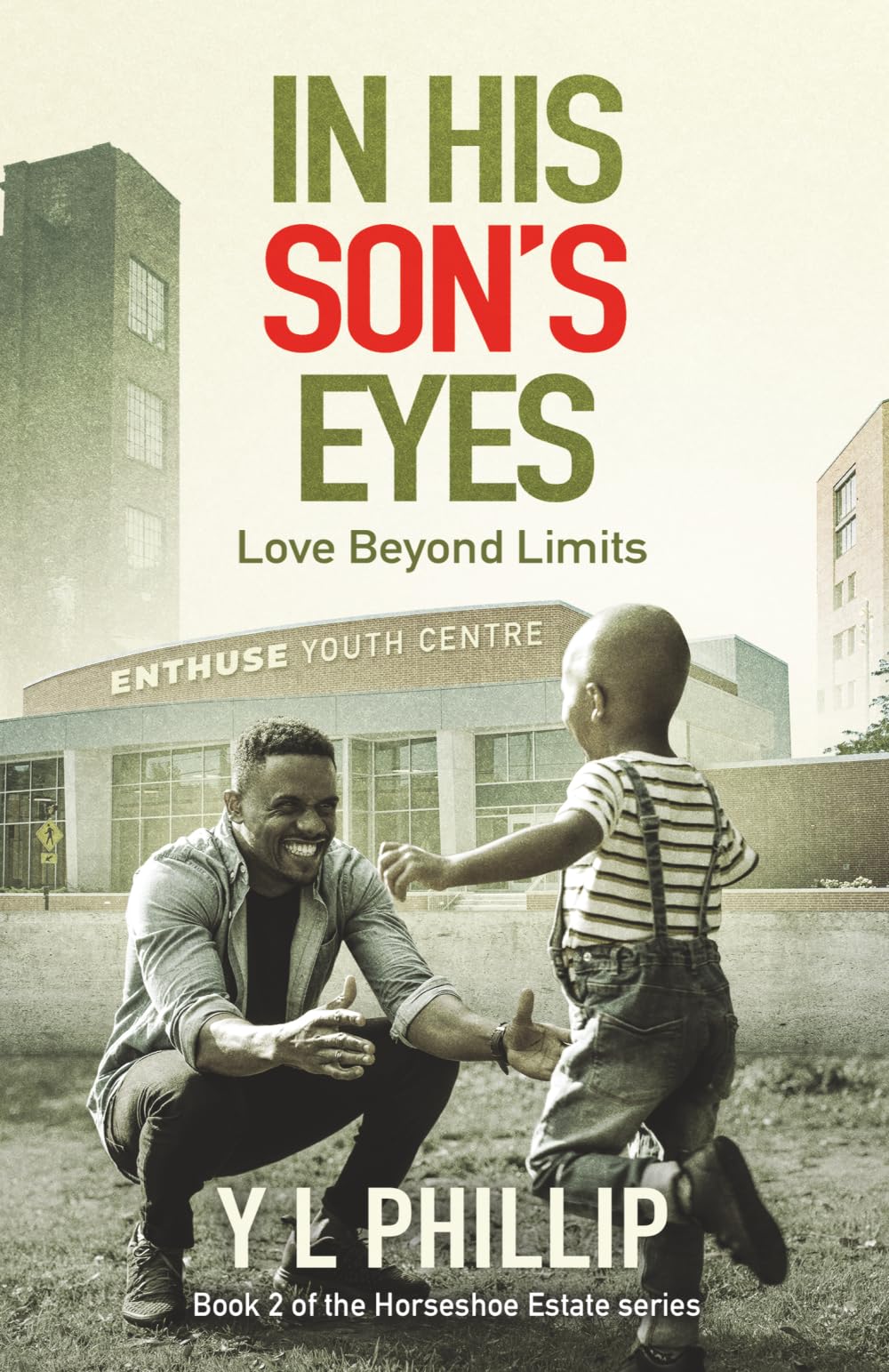 In His Son's Eyes: Love Beyond Limits