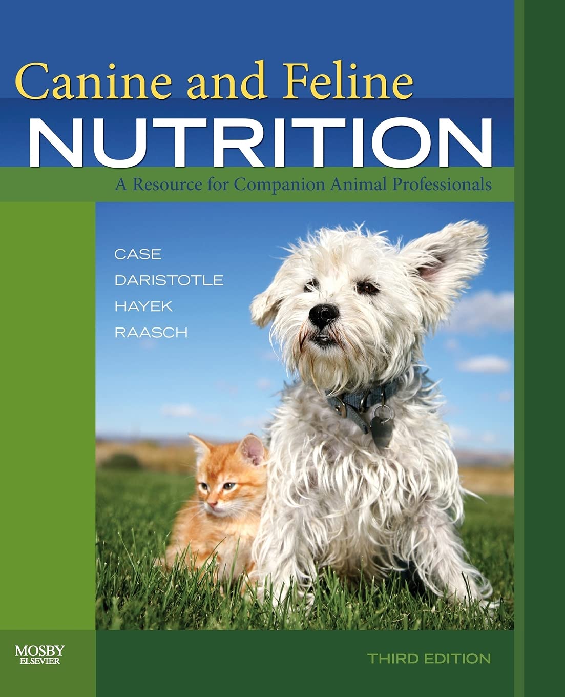 Canine and Feline Nutrition      3rd Edition