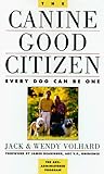 The Canine Good Citizen: Every Dog Can Be One