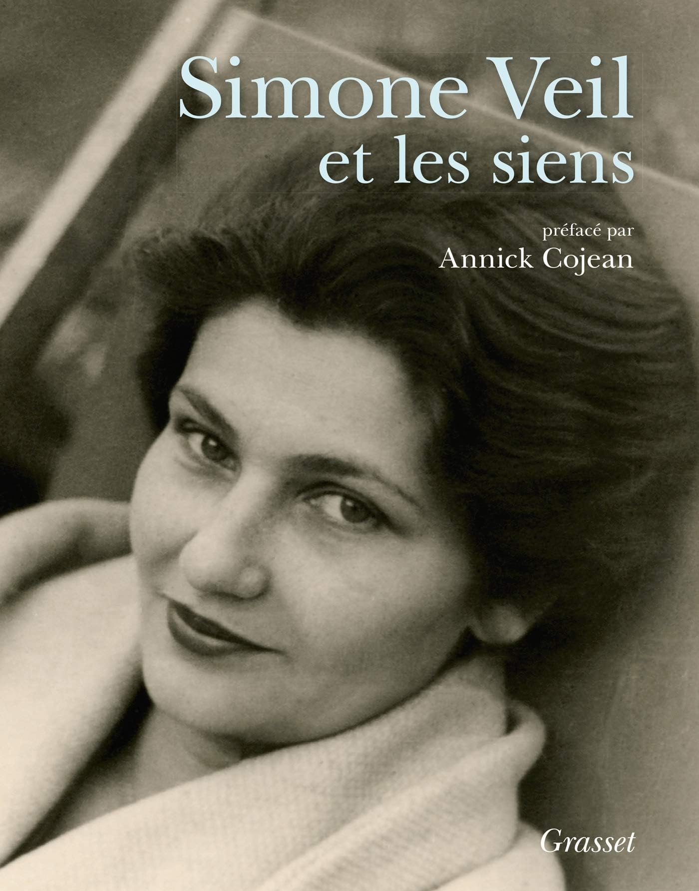 Simone Veil et les siens: Album- préface d'Annick Cojean