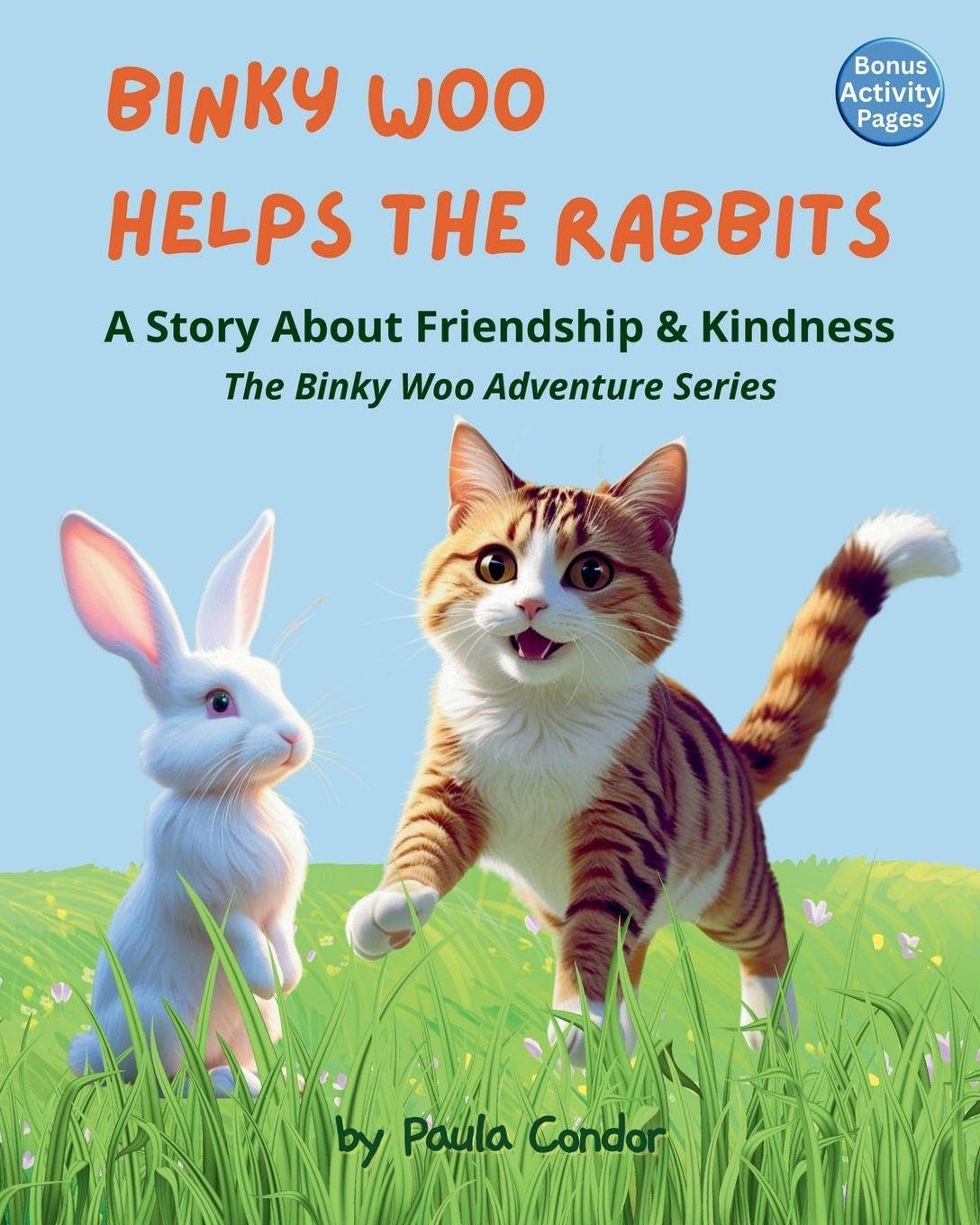 Binky Woo Helps the Rabbits: A Story About Friendship & Kindness