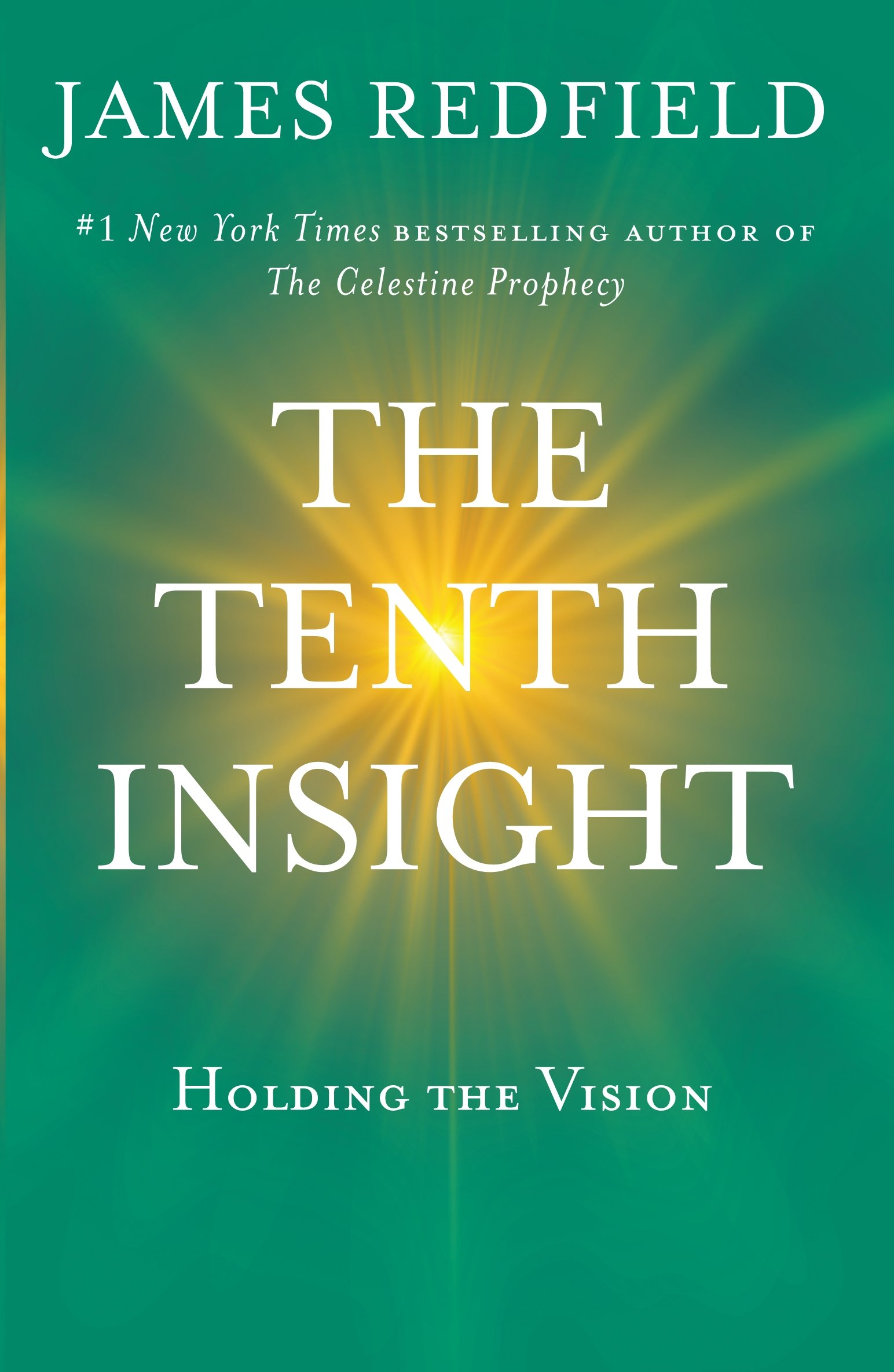 The Tenth Insight: Holding the Vision