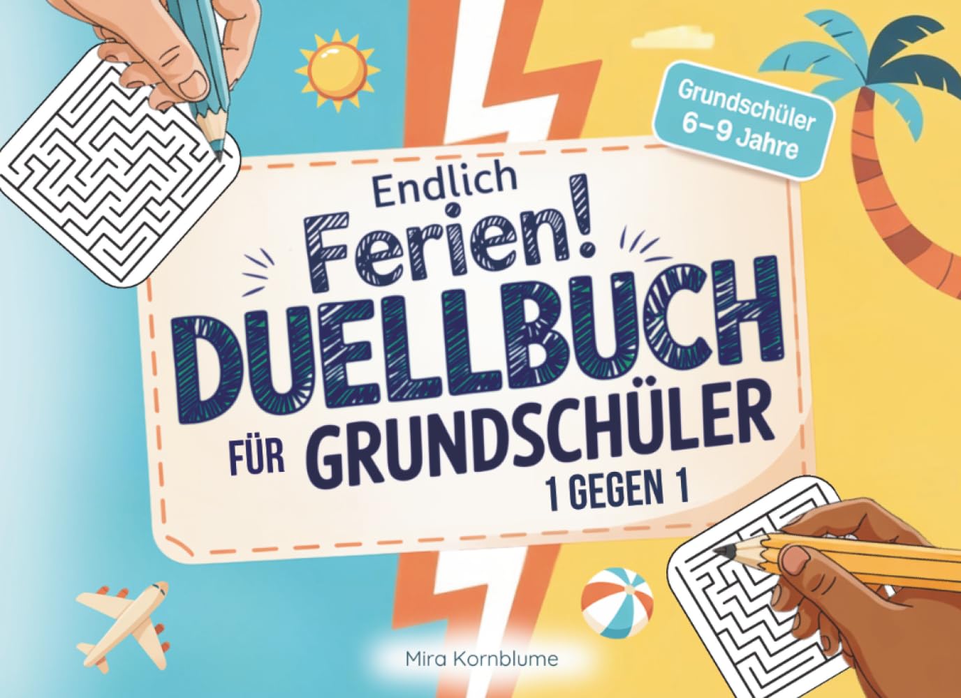 Endlich Ferien! Das Duellbuch für Grundschüler |1 gegen 1 Reisespiele mit Stift, Papier und in Bewegung – lustige Challenges für Auto, Flugzeug, Strand, Restaurant und Beschäftigung an Regentagen