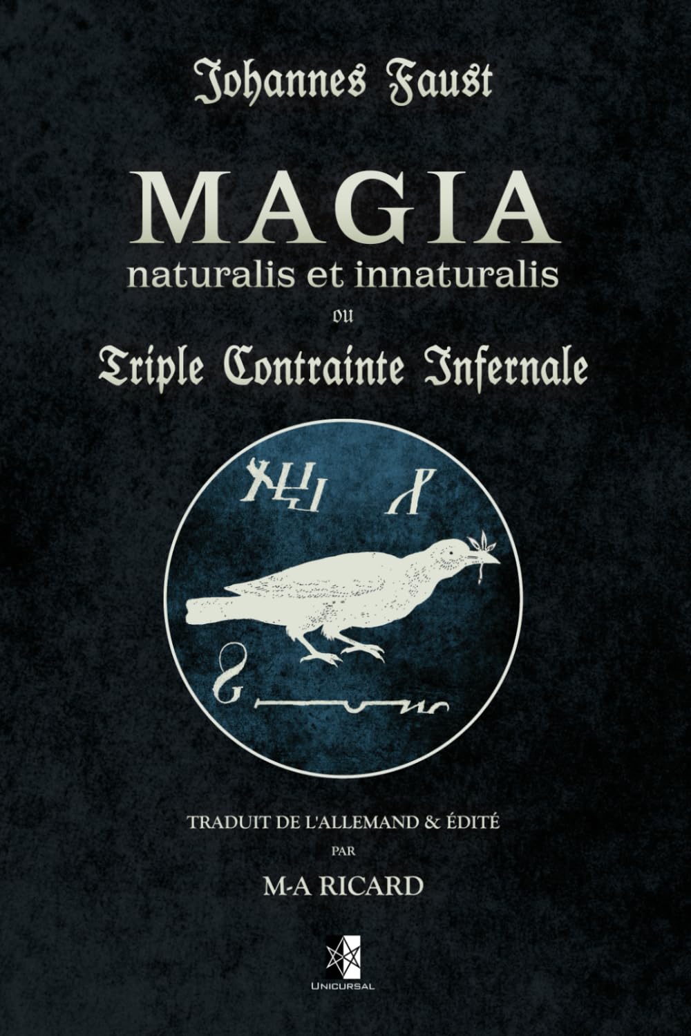 Magia Naturalis et Innaturalis: ou la Triple Contrainte Infernale