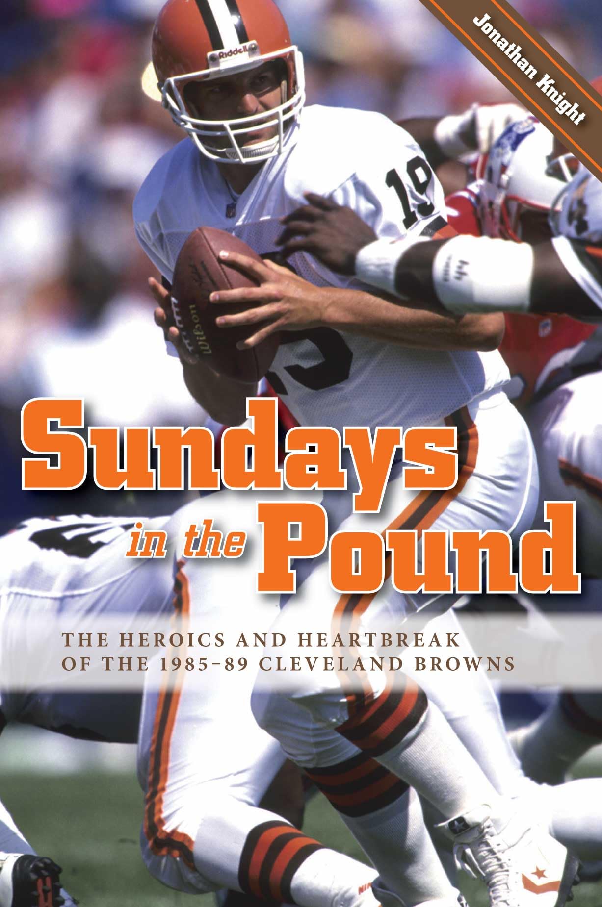 Buy Sundays in the Pound: The Heroics And Heartbreak of the 1985-89 Cleveland Browns — BookShops.in
