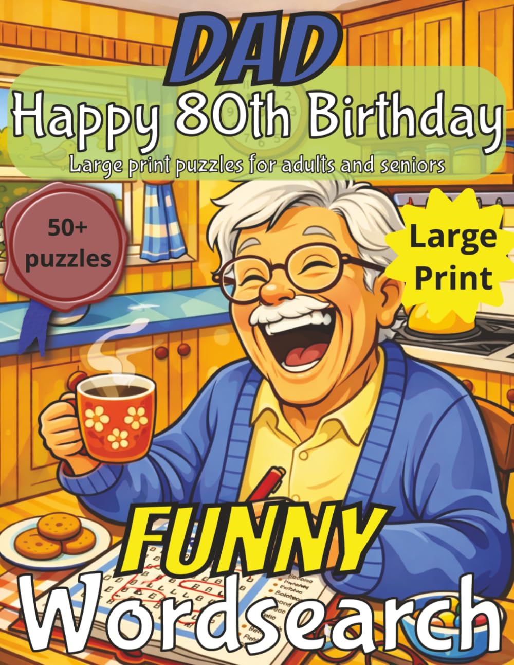 Funny 80th Birthday Word Search for Dad: Birthday Gift for Dad | Wordsearch UK |Gifts for Men| Present for Senior | Happy 80th | Funny Present | 80 ... | Large Print | Wordsearch | Gift for Dad