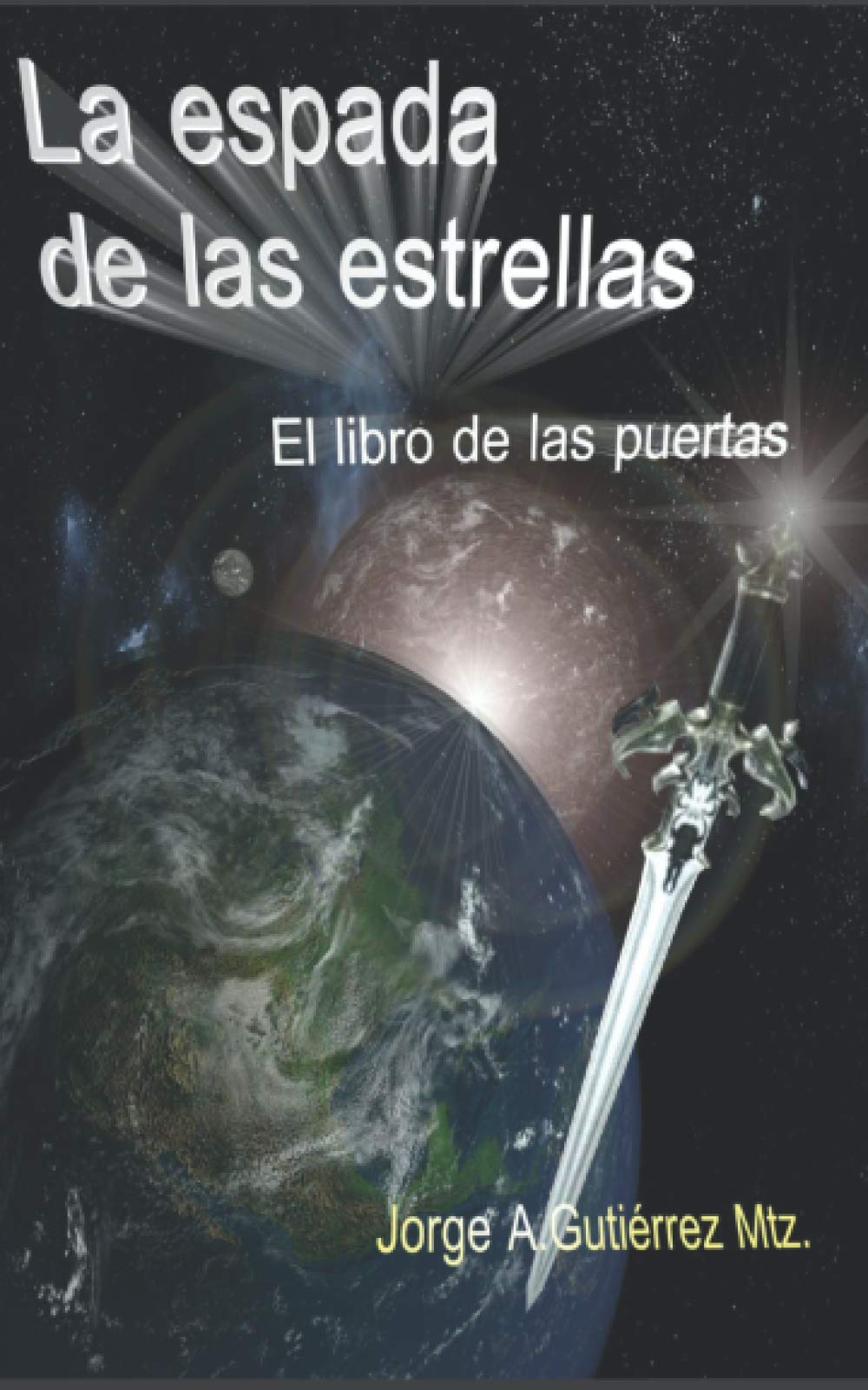 La espada de las estrellas: El Libro De Las Puertas Paperback – Import, 6 July 2016