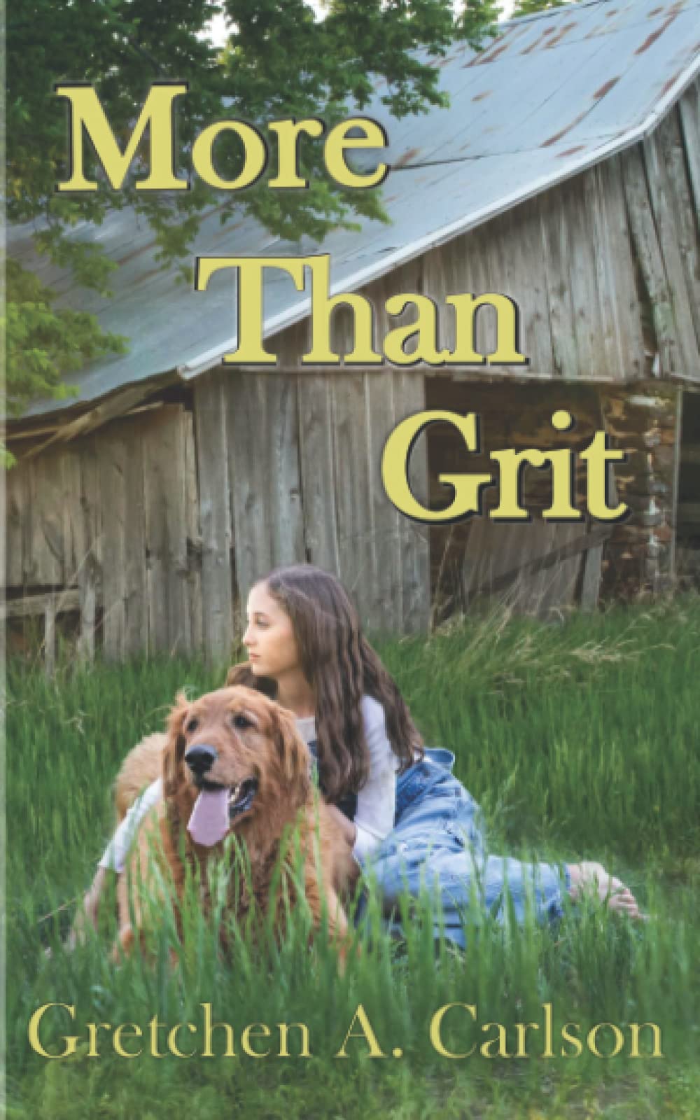 More Than Grit: A coming of age novel based on a true story from the Depression era