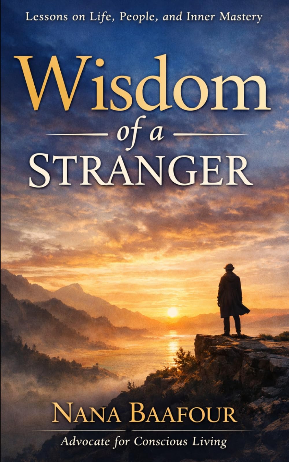 Wisdom of a Stranger: Human Understanding, Influence, and Inner Mastery