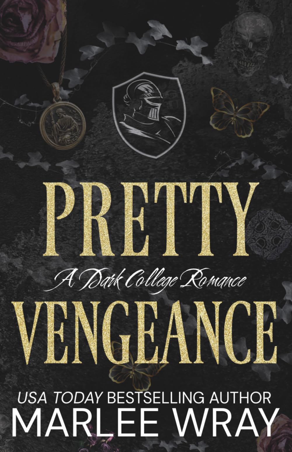 Pretty Vengeance: A Dark College Romance: 2 (Knights of Wrath)
