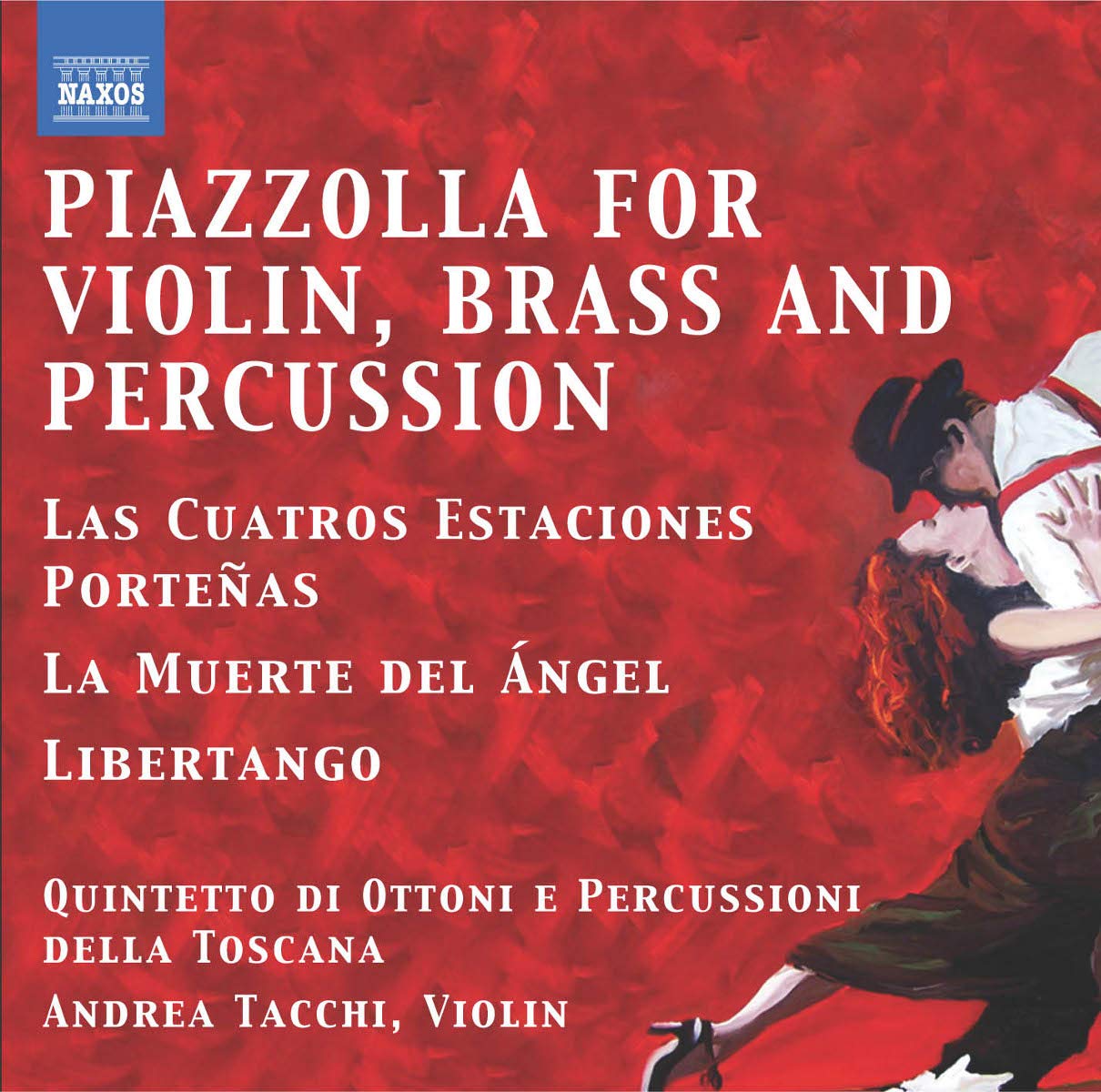 Piazzolla: Tangos for Violin, Brass and Percussion Quintet