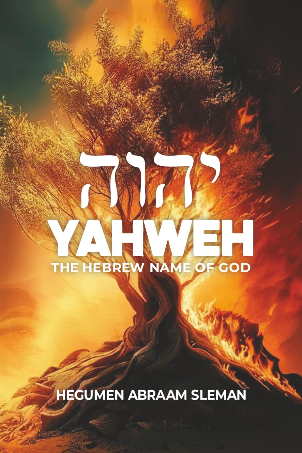 Yahweh: The Hebrew Name of God