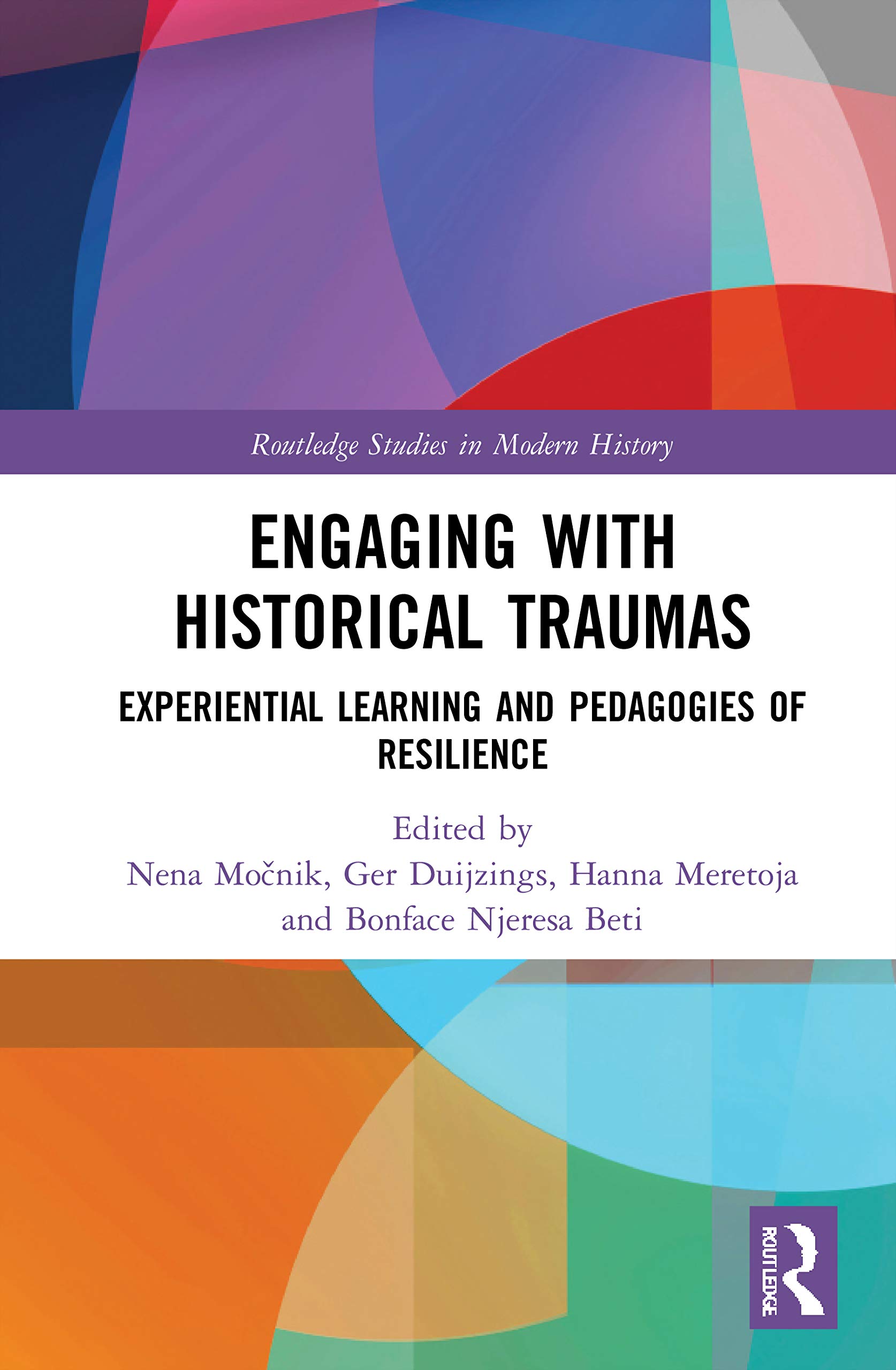 Engaging with Historical Traumas (Routledge Studies in Modern History)
