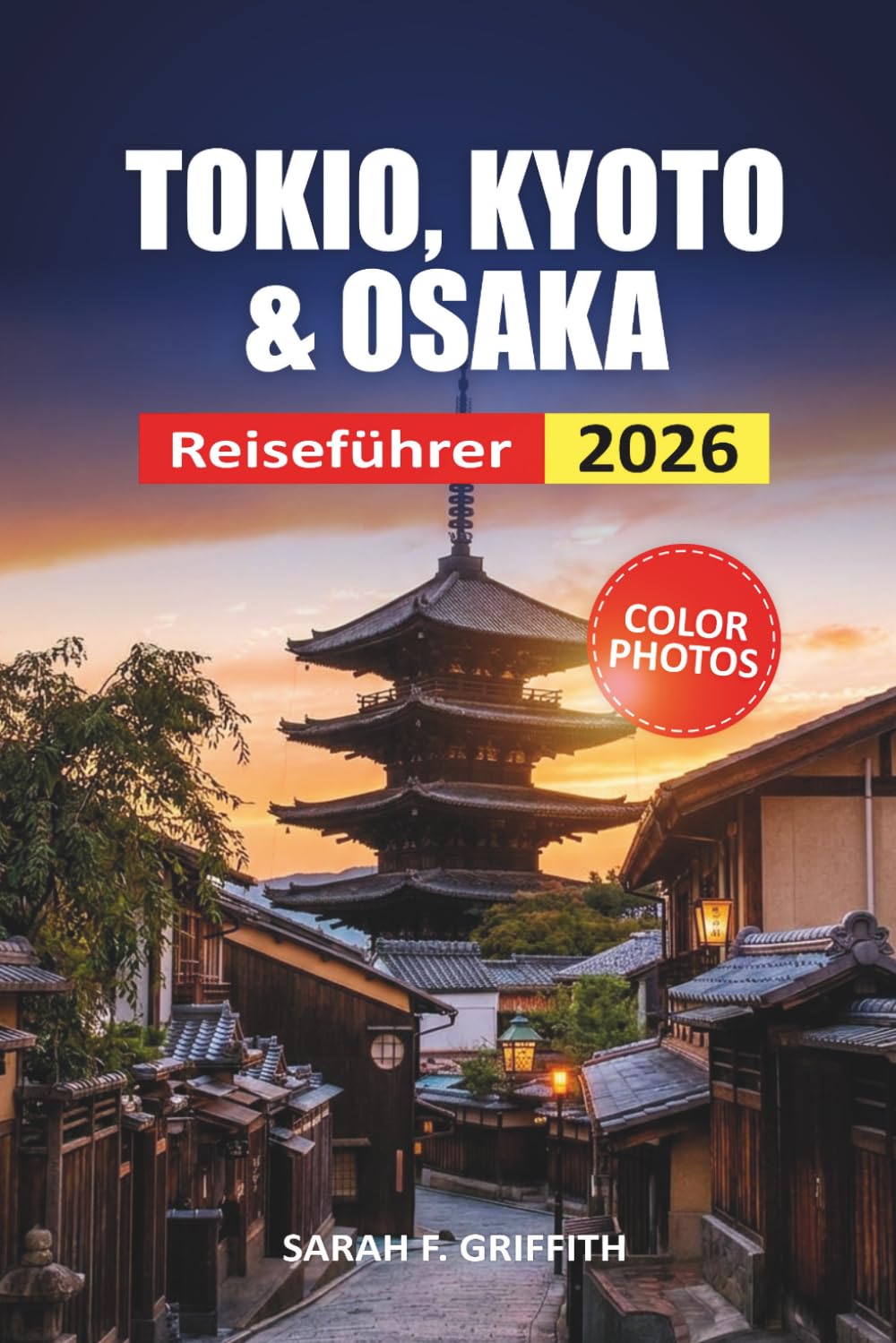 Tokio, Kyoto & Osaka Reiseführer 2026: Klare Aufschlüsselungen zur Fortbewegung, wo man übernachten sollte und was man vor der Landung einplanen sollte