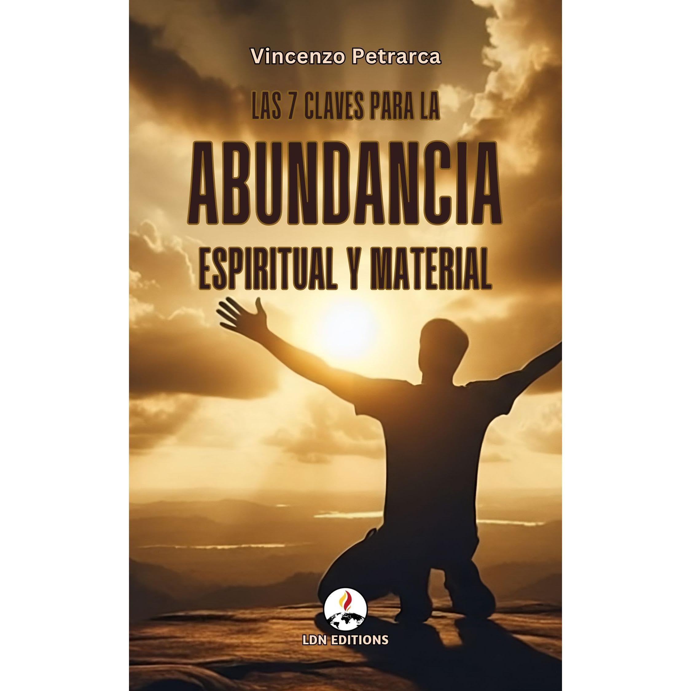 Las 7 claves para la abundancia espiritual y material