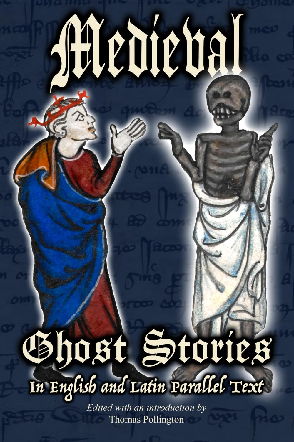 Medieval Ghost Stories in English and Latin Parallel Text