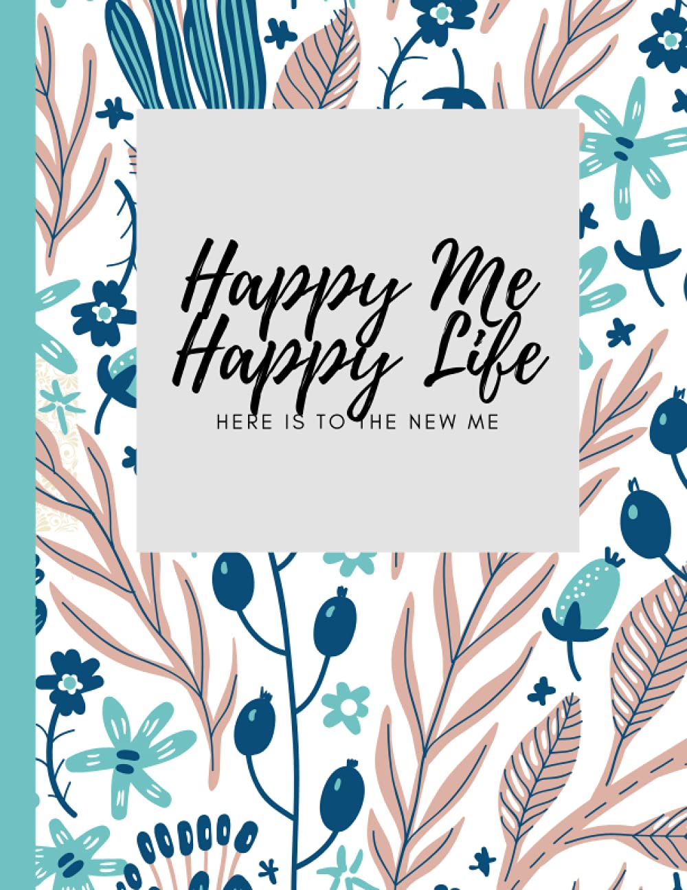 Happy Me, Happy Life