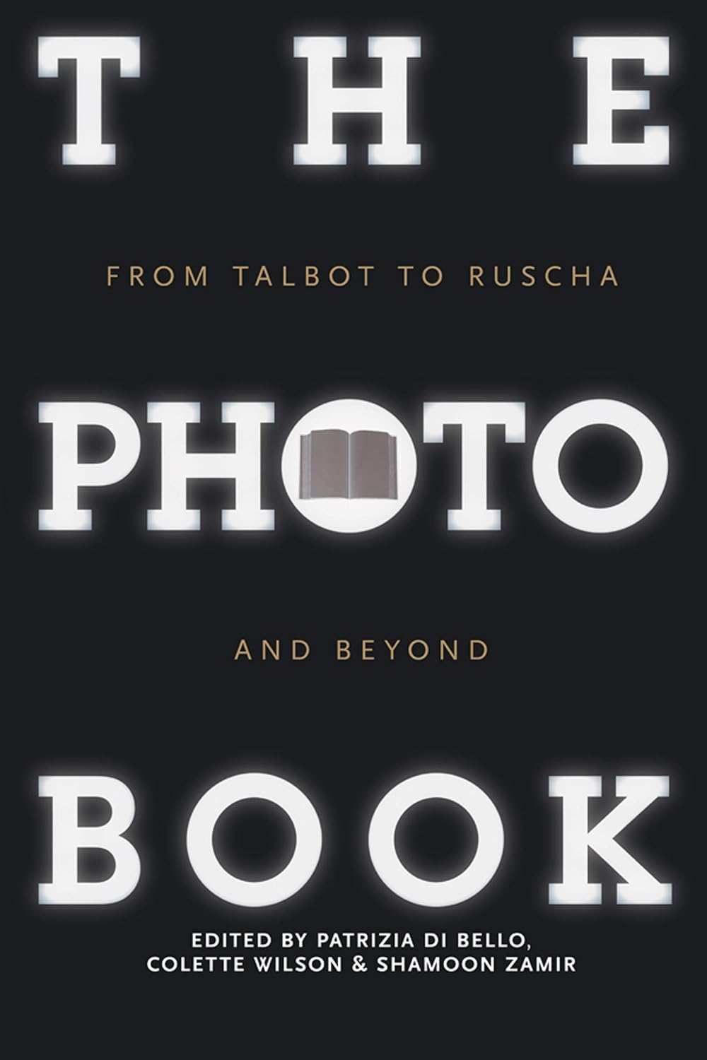 The Photobook: From Talbot to Ruscha and Beyond