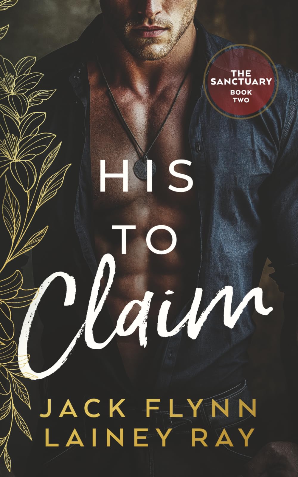 His To Claim: A Dark Billionaire Military Romance (The Sanctuary)