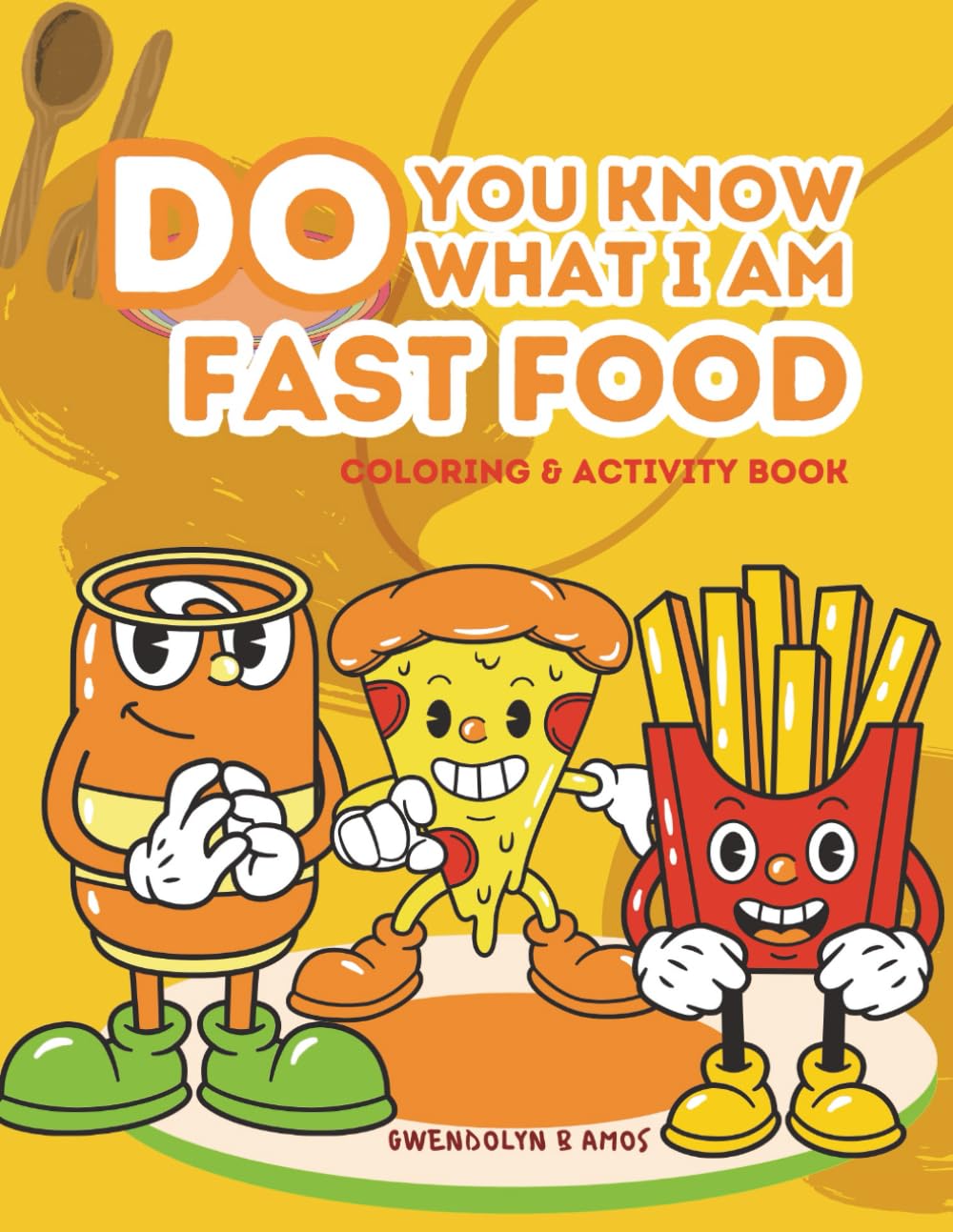 Do You Know What I am: Fast Food (Little Food Explorers Series)