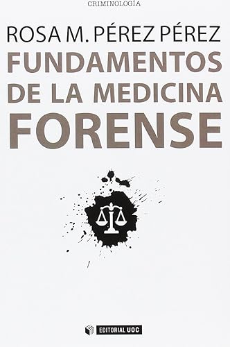 Fundamentos de la medicina forense: 446 (Manuales)