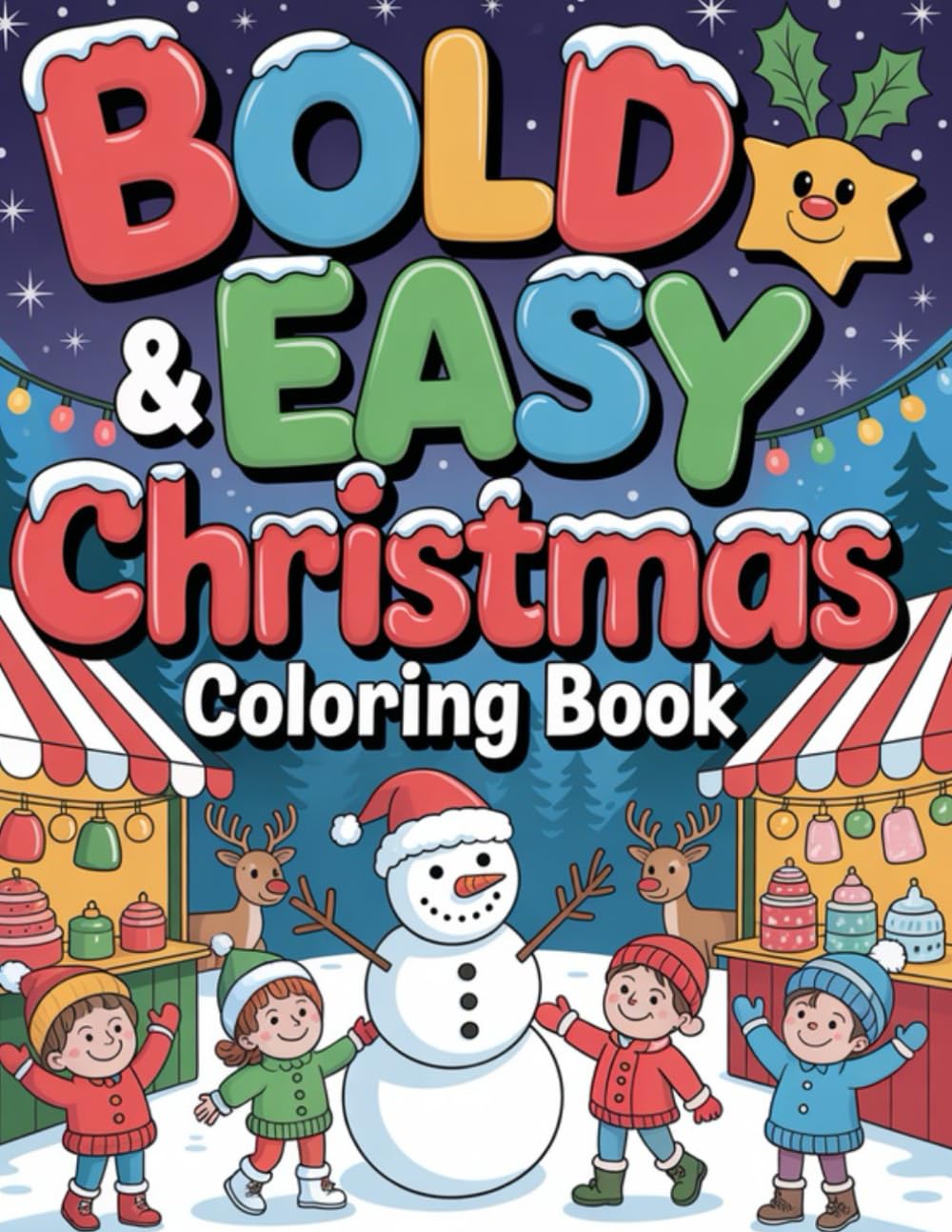 Bold Easy Christmas Coloring Book: My First Bold Christmas Coloring Book book bold christmas colorineasy christmas coloring pages christmas coloring ... lines coloring book winter coloring book
