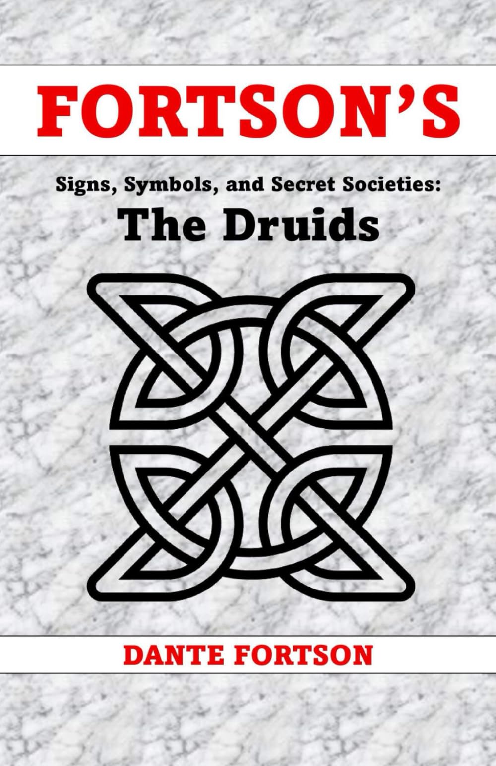 Fortson's Signs, Symbols, and Secret Societies: Druids