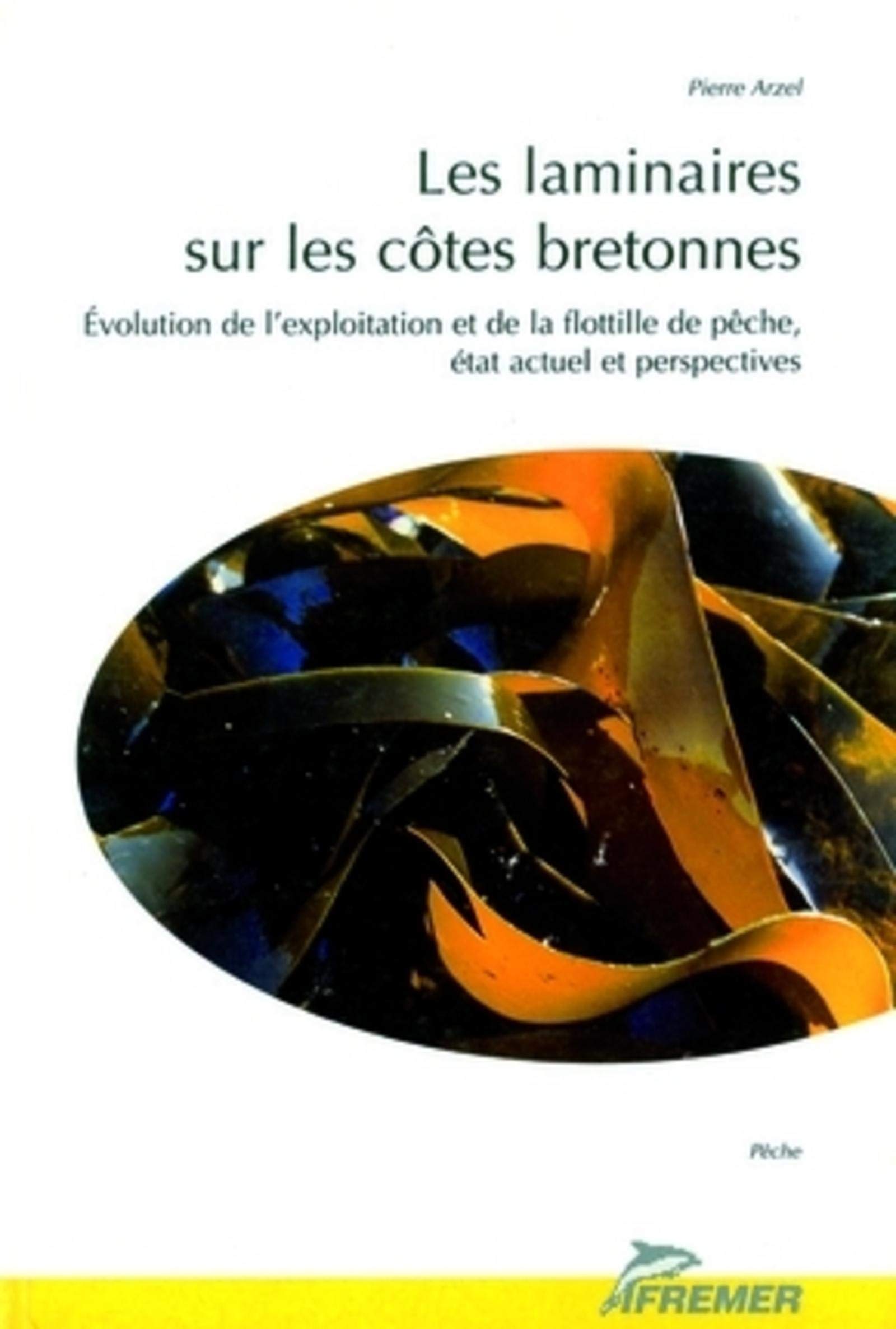 Les laminaires sur les côtes bretonnes: évolution de l'exploitation PDF