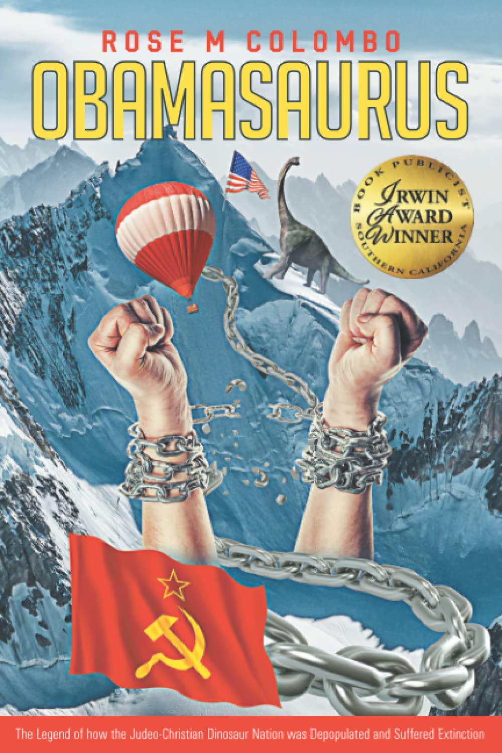 Obamasaurus: The Legend of how the Judeo-Christian Dinosaur Nation was Depopulated and Suffered Extinction