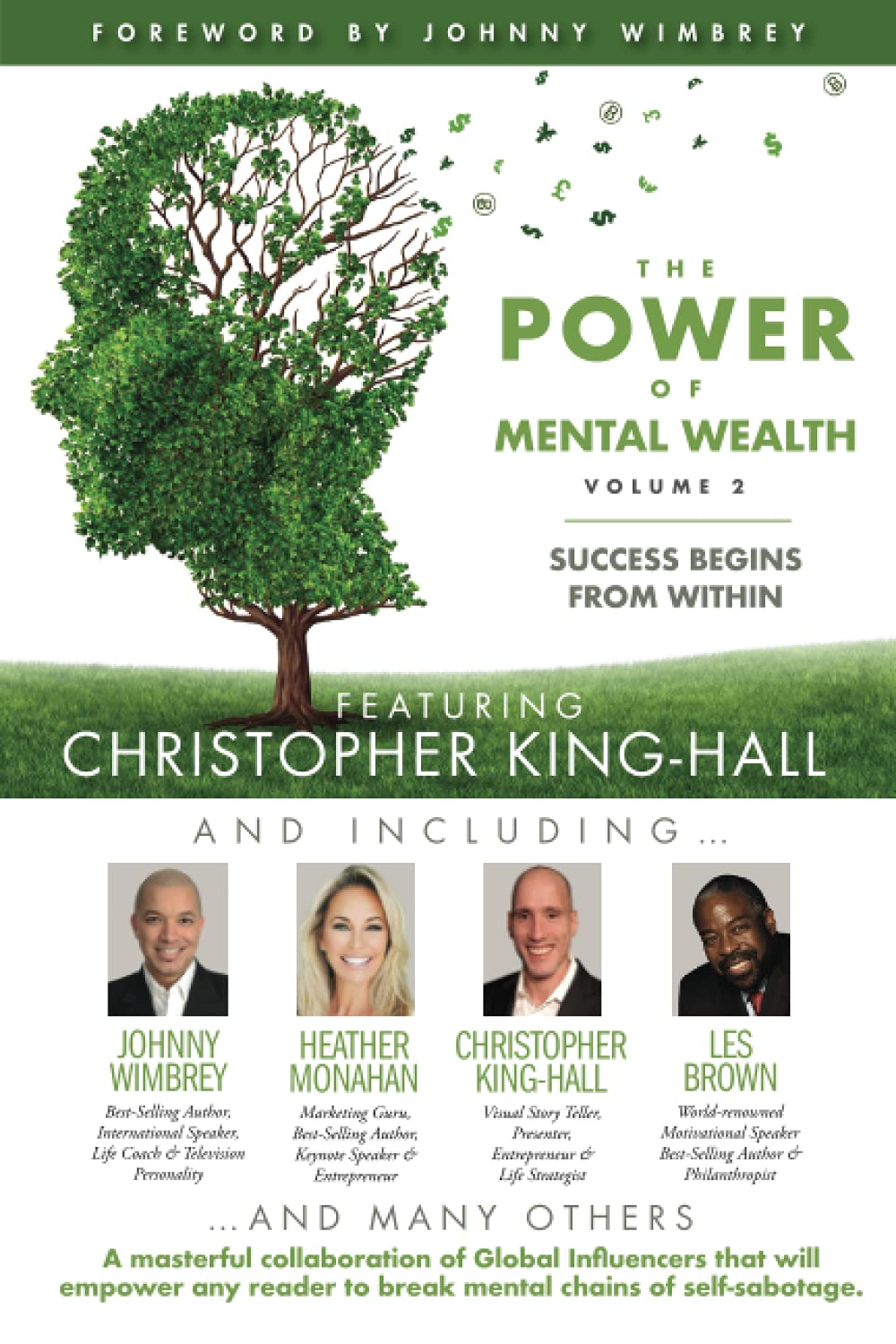 The POWER of MENTAL WEALTH Featuring Christopher King-Hall: Success Begins From Within