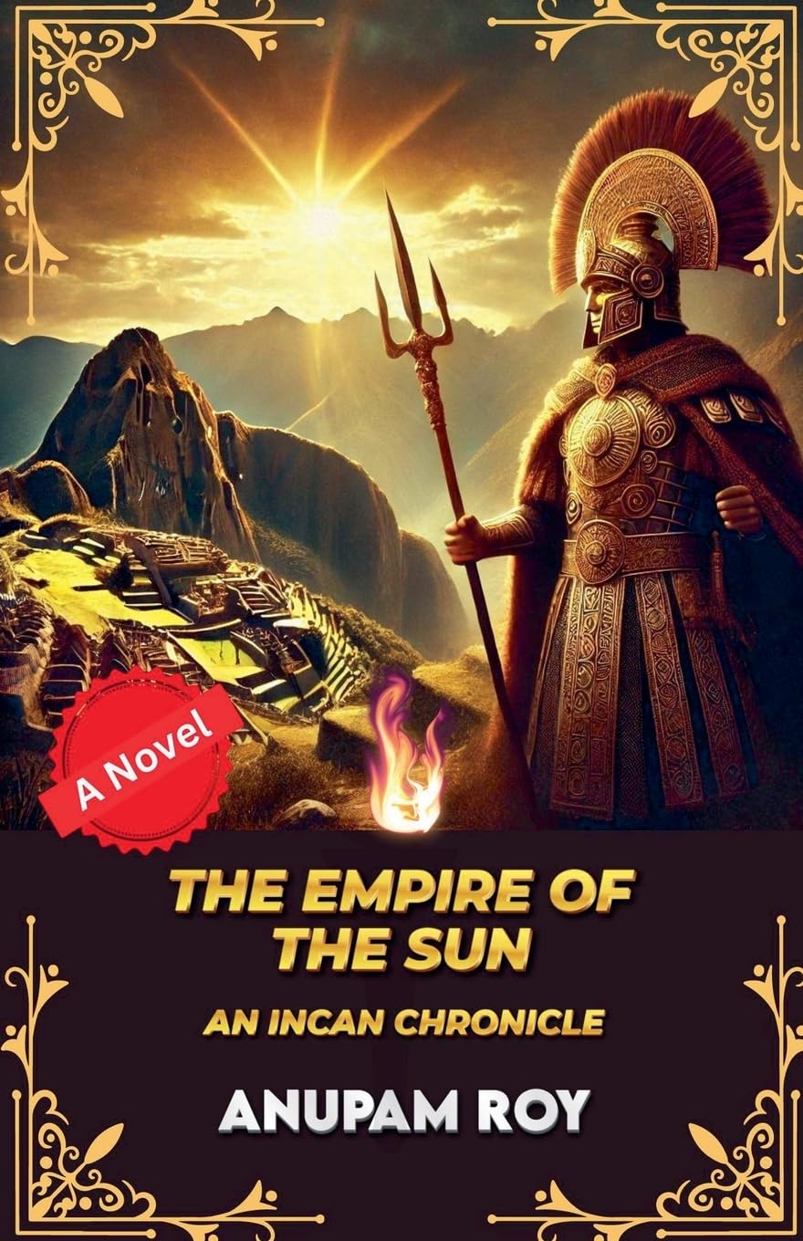 The Empire of the Sun: An Incan Chronicle