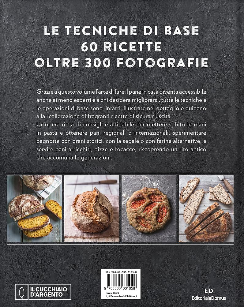 Il Cucchiaio d'Argento. Il pane in casa. Basi, preparazioni e ricette. Ediz. a colori