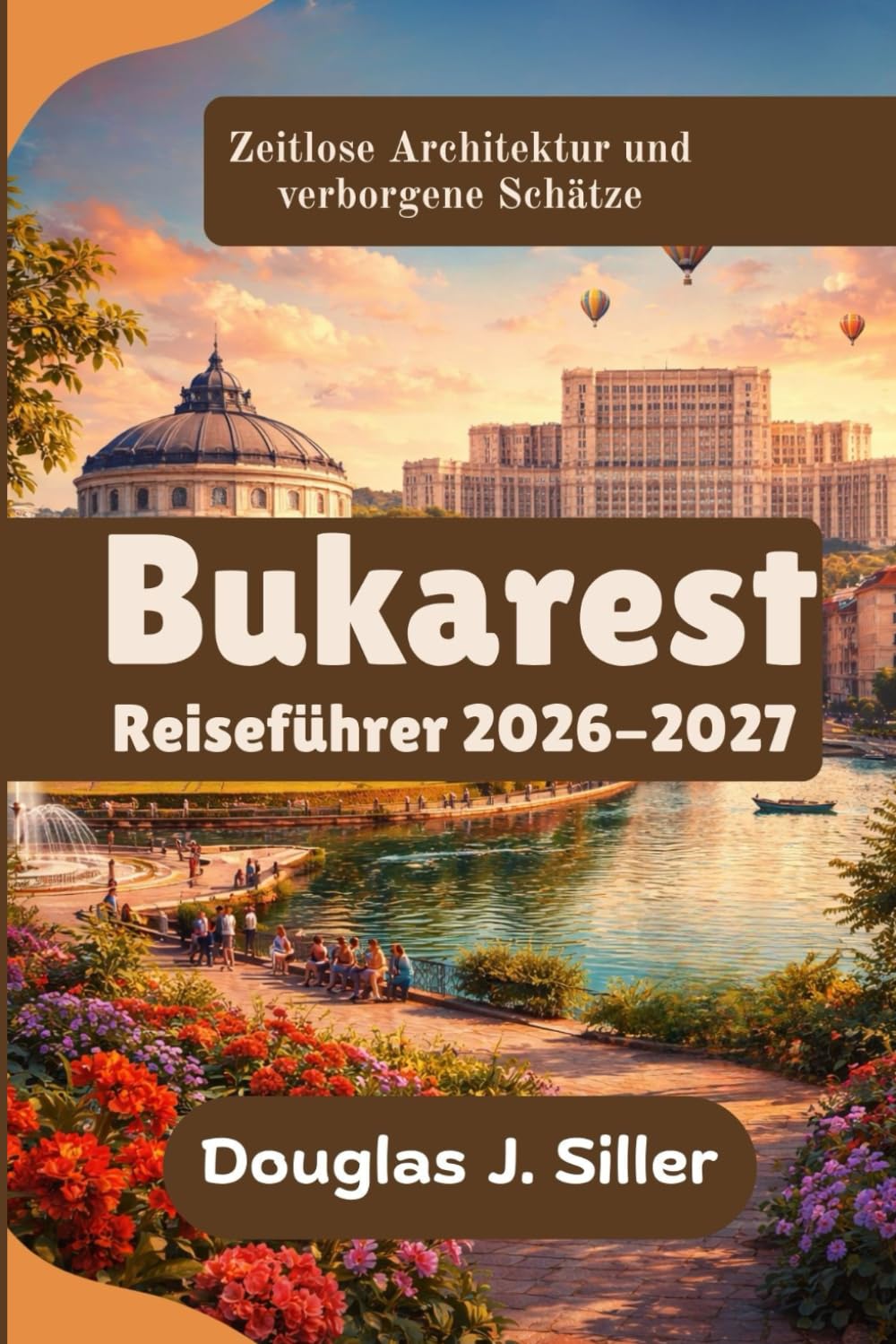 Bukarest Reiseführer 2026-2027