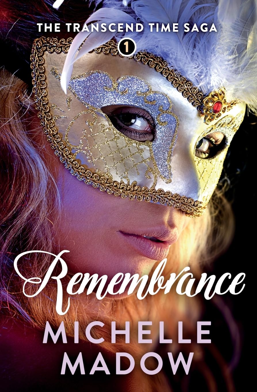 Remembrance: 1 (The Transcend Time Saga)