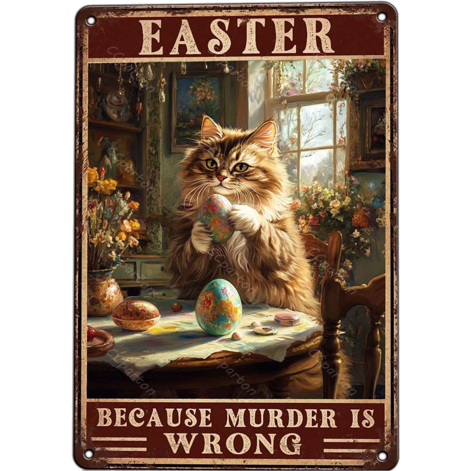 Yivxa Tin-293 Metal Tin Sign Easter Because Murder Is Wrong Cat Vintage Metal Sign For Home Outdoor Indoor Office Bar Yard Decor 12X8 Inch